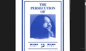 The Persecution of Yahweh Ben Yahweh